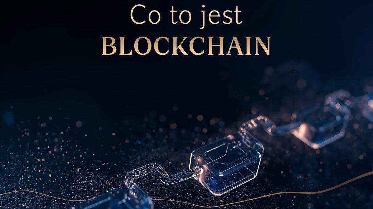 co to jest blockchain